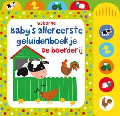 Baby’s allereerste geluidenboekjes – De boerderijKartonboek