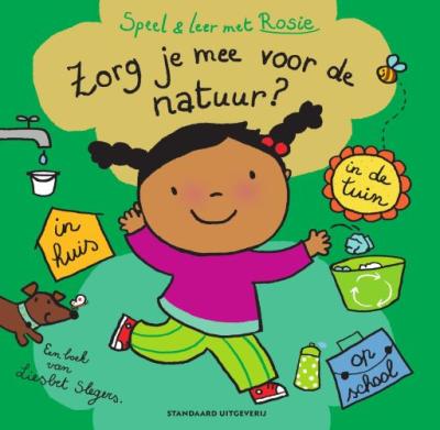 Speel en leer met Rosie: Zorg je mee voor de natuur?Hardback