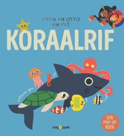 Pippa en Otto en het koraalrif – een pop-upboekKartonboek