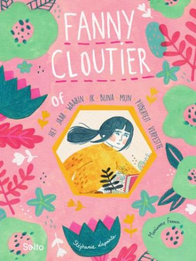 Fanny Cloutier Het jaar waarin ik bijna mijn puberteit verpestte - Harde kaft