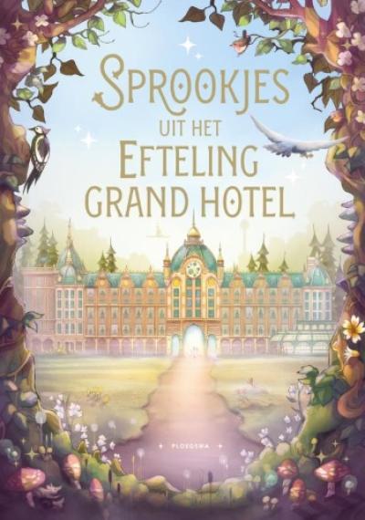 Sprookjes uit het Efteling Grand HotelHarde kaft