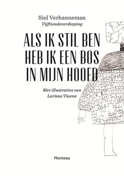 Als ik stil ben heb ik een bos in mijn hoofd - Softcover