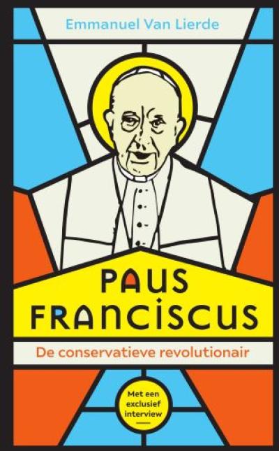 Paus Franciscus. De conservatieve revolutionairHarde kaft