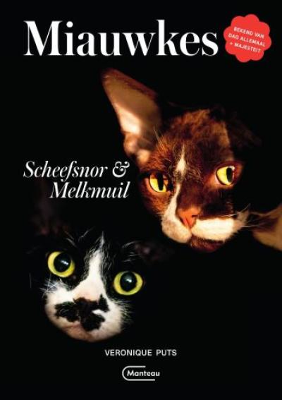 Miauwkes. Scheefsnor & Melkmuil - Harde kaft
