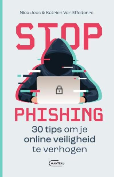 Stop phishing. 30 tips om je online veiligheid te verhogenSoftcover