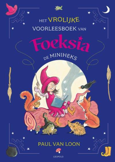 Het vrolijke voorleesboek van Foeksia de MiniheksHarde kaft