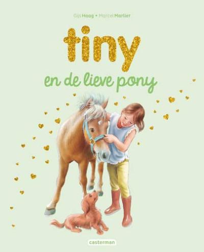 Tiny en de lieve pony (glittercover)Harde kaft