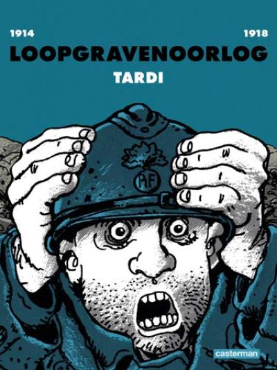 Loopgravenoorlog (nieuwe uitgave)Harde kaft