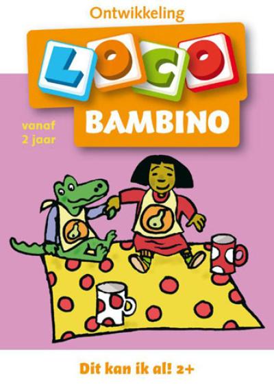 Loco bambino, dit kan ik al! vanaf 2 jaar