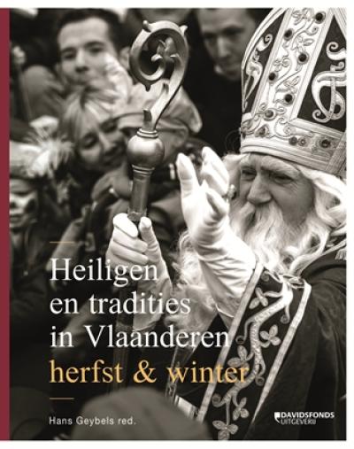Heiligen en tradities in Vlaanderen. Herfst & WinterHarde kaft