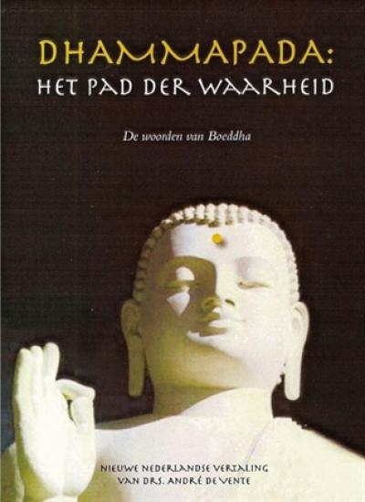 Dhammapada: Het pad der Waarheid