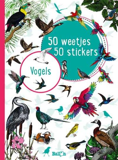 50 weetjes, 50 stickers: vogelsSoftcover